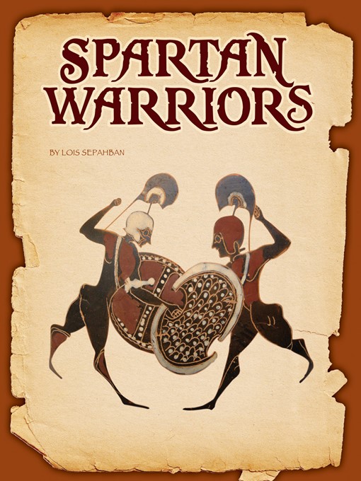 Title details for Spartan Warriors by Lois Sepahban - Available